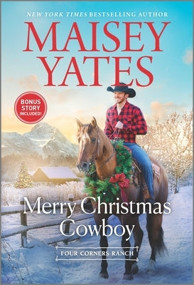 Merry Christmas Cowboy: A Holiday Romance Novel by Yates, Maisey