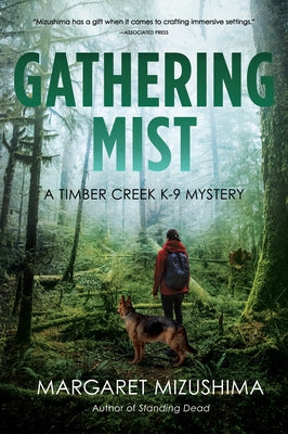 Gathering Mist: A Timber Creek K-9 Mystery by Mizushima, Margaret