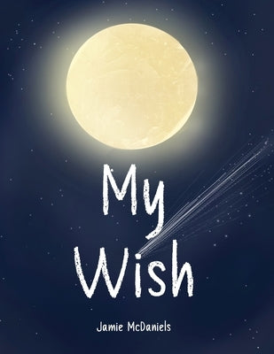 My Wish by McDaniels, Jamie