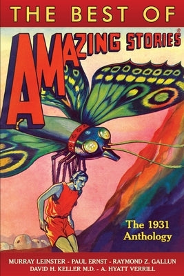 The Best of Amazing Stories the 1931 Anthology by Stine, Jean Marie