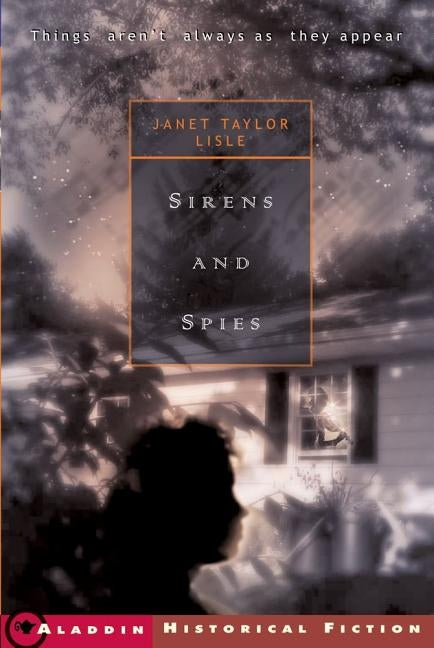 Sirens and Spies by Lisle, Janet Taylor