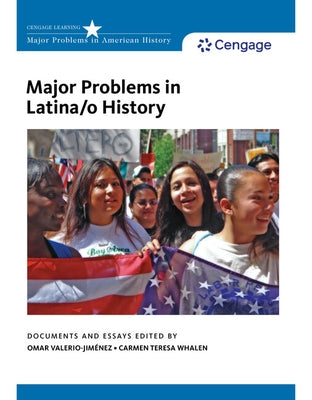 Major Problems in Latina/O History by Valerio-Jimenez, Omar