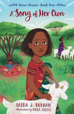 A Song of Her Own by Bulhan, Saida J.