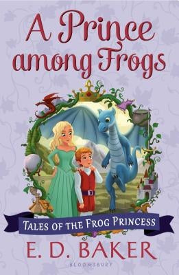 A Prince Among Frogs by Baker, E. D.