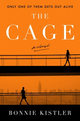 The Cage by Kistler, Bonnie