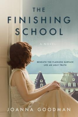 The Finishing School by Goodman, Joanna