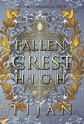 Fallen Crest High (Hardcover Edition) by Tijan