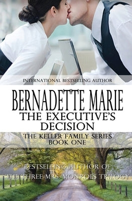 The Executive's Decision by Marie, Bernadette