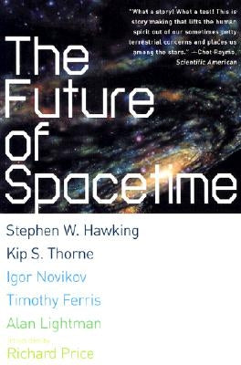 Future of Spacetime by Hawking, Stephen