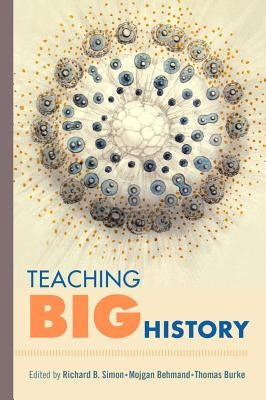 Teaching Big History by Simon, Richard B.