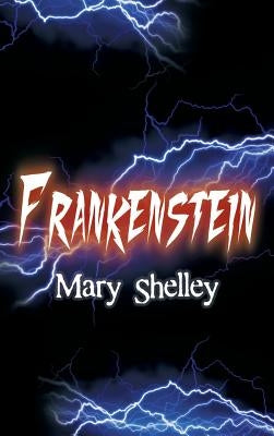 Frankenstein by Shelley, Mary