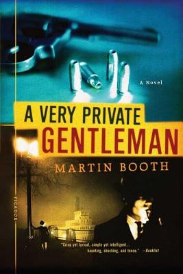 A Very Private Gentleman by Booth, Martin