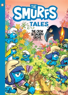 The Smurfs Tales #3: The Crow in Smurfy Grove and Other Stories by Peyo