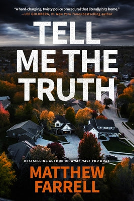 Tell Me the Truth by Farrell, Matthew