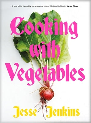 Cooking with Vegetables by Jenkins, Jesse