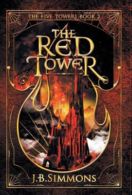 The Red Tower by Simmons, J. B.
