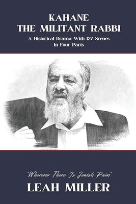 Kahane - The Militant Rabbi by Miller, Leah