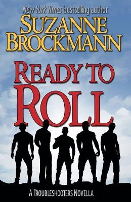 Ready to Roll: A Troubleshooters Novella by Brockmann, Suzanne