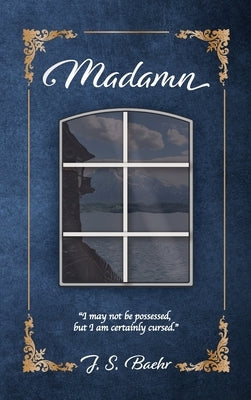 Madamn by Baehr, J. S.