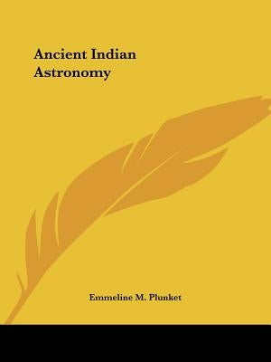 Ancient Indian Astronomy by Plunket, Emmeline M.