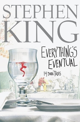 Everything's Eventual by King, Stephen
