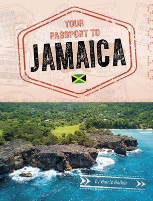 Your Passport to Jamaica by Golkar, Golriz