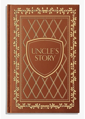 Uncle's Story: A Memory and Keepsake Journal for My Family by Herold, Korie