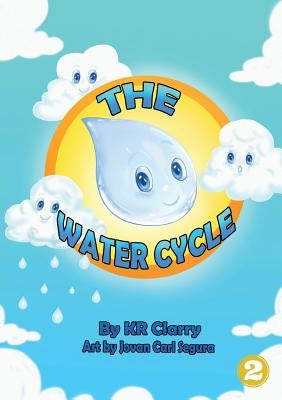 The Water Cycle by Clarry, Kr