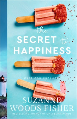 Secret to Happiness by Fisher, Suzanne Woods