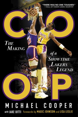 COOP: The Making of a Showtime Lakers Legend by Cooper, Michael