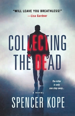 Collecting the Dead by Kope, Spencer