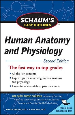 Schaum's Easy Outline of Human Anatomy and Physiology, Second Edition by Van de Graaff, Kent M.