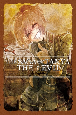 The Saga of Tanya the Evil, Vol. 7 (Light Novel): UT Sementem Feceris, Ita Metes Volume 7 by Zen, Carlo