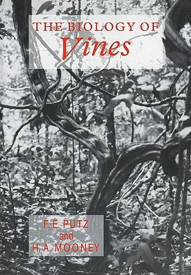 The Biology of Vines by Putz, Francis E.