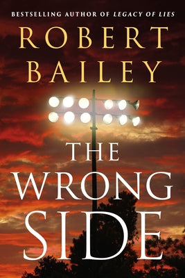 The Wrong Side by Bailey, Robert