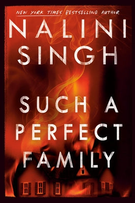 Such a Perfect Family by Singh, Nalini