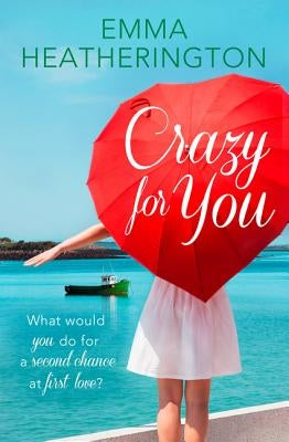 Crazy For You by Heatherington, Emma