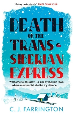 Death on the Trans-Siberian Express by Farrington, C. J.