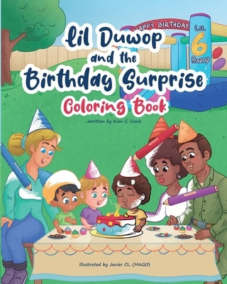 Lil Duwop and the Birthday Surprise Coloring Book by Davis, Kion L.