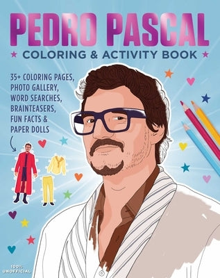 Pedro Pascal Coloring & Activity Book by Editors of Thunder Bay Press