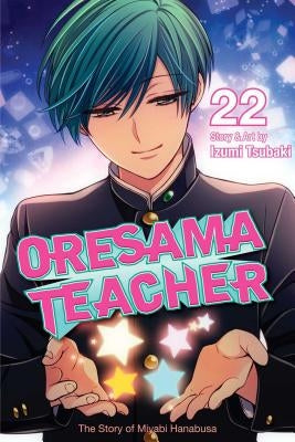 Oresama Teacher, Vol. 22 by Tsubaki, Izumi