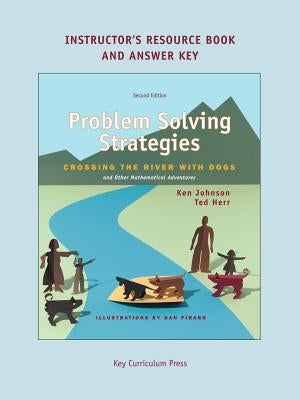 Problem Solving Strategies Instructor's Resources Book by Johnson, Ken