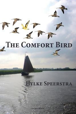 The Comfort Bird by Speerstra, Hylke