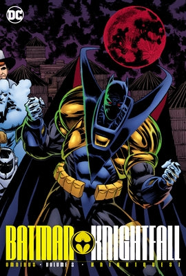 Batman: Knightfall Omnibus Vol. 2: Knightquest (2025 Edition) by Dixon, Chuck