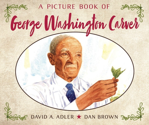 A Picture Book of George Washington Carver by Adler, David A.