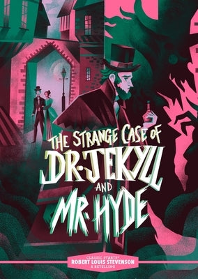 Classic Starts(r) the Strange Case of Dr. Jekyll and Mr. Hyde by Stevenson, Robert Louis