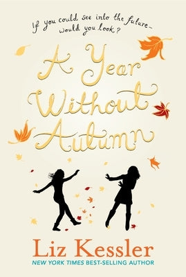 A Year Without Autumn by Kessler, Liz