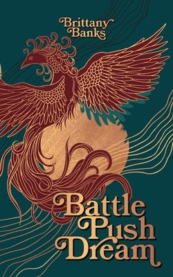 Battle Push Dream by Banks, Brittany
