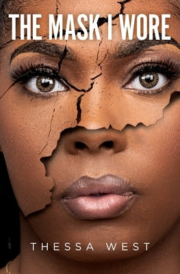 The Mask I Wore by West, Thessa