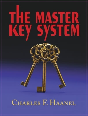 Master Key System by Haanel, Charles F.